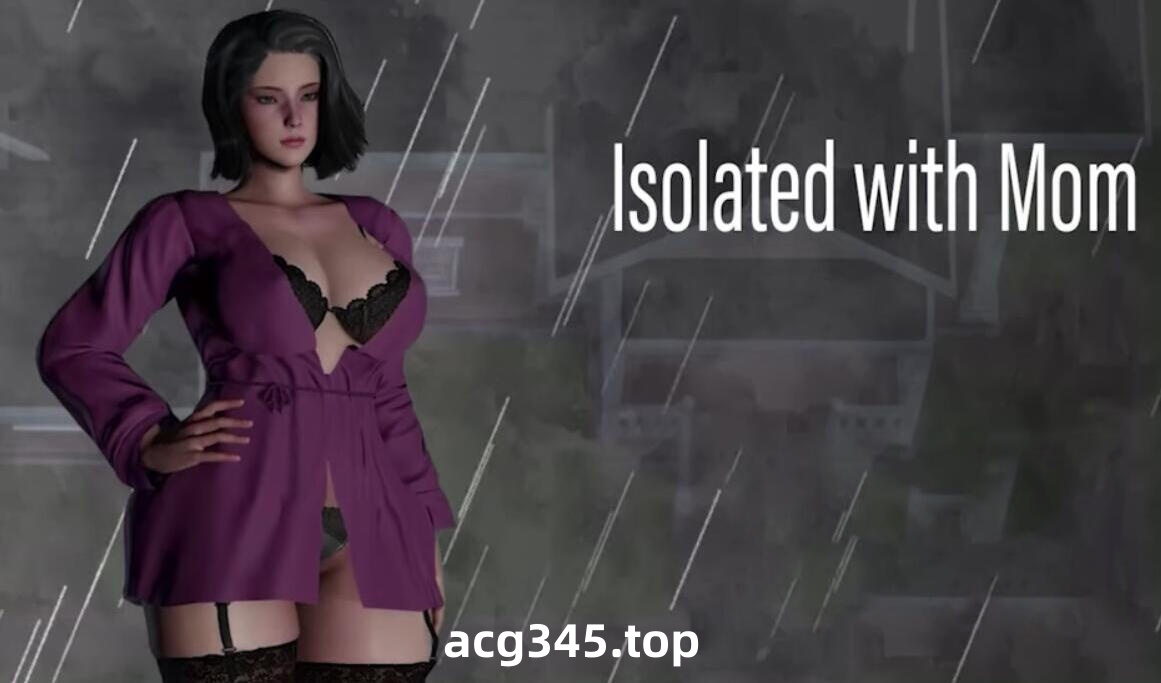 x1963 与妈妈一起隔离/Isolated with Mom 汉化版 [新作/1.1G]-acg畅游网