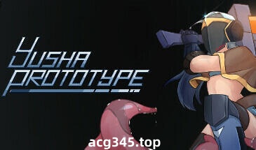 w2252Yusha Prototype -原型勇者- V1.0009 Steam官方中文-acg畅游网