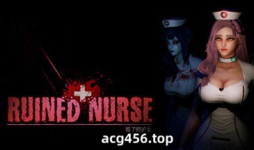 x2053 毁了的护士/Ruined Nurse Steam官方中文  [新作/3.9G]-acg畅游网